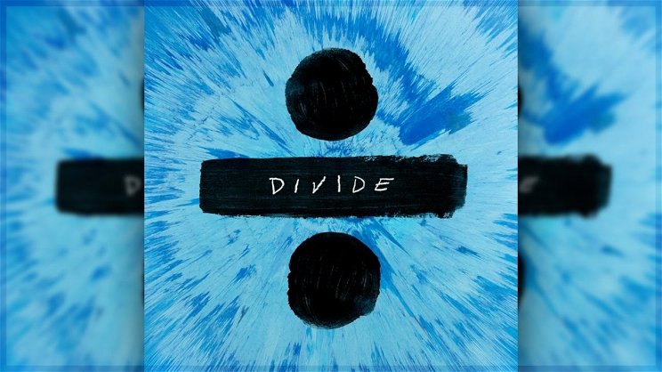 Ed Sheeran – Divide (albumkritika)