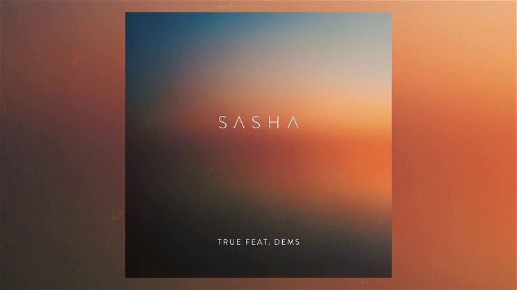 Sasha – True
