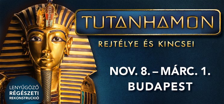 Tutanhamon-kiállítás nyílik Budapesten