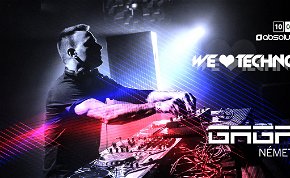 We Love Techno! GAGA • Németi