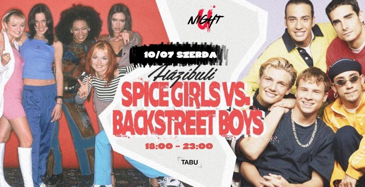 #uNIGHT pres. Spice Girls vs. Backstreet Boys @ TABU Debrecen