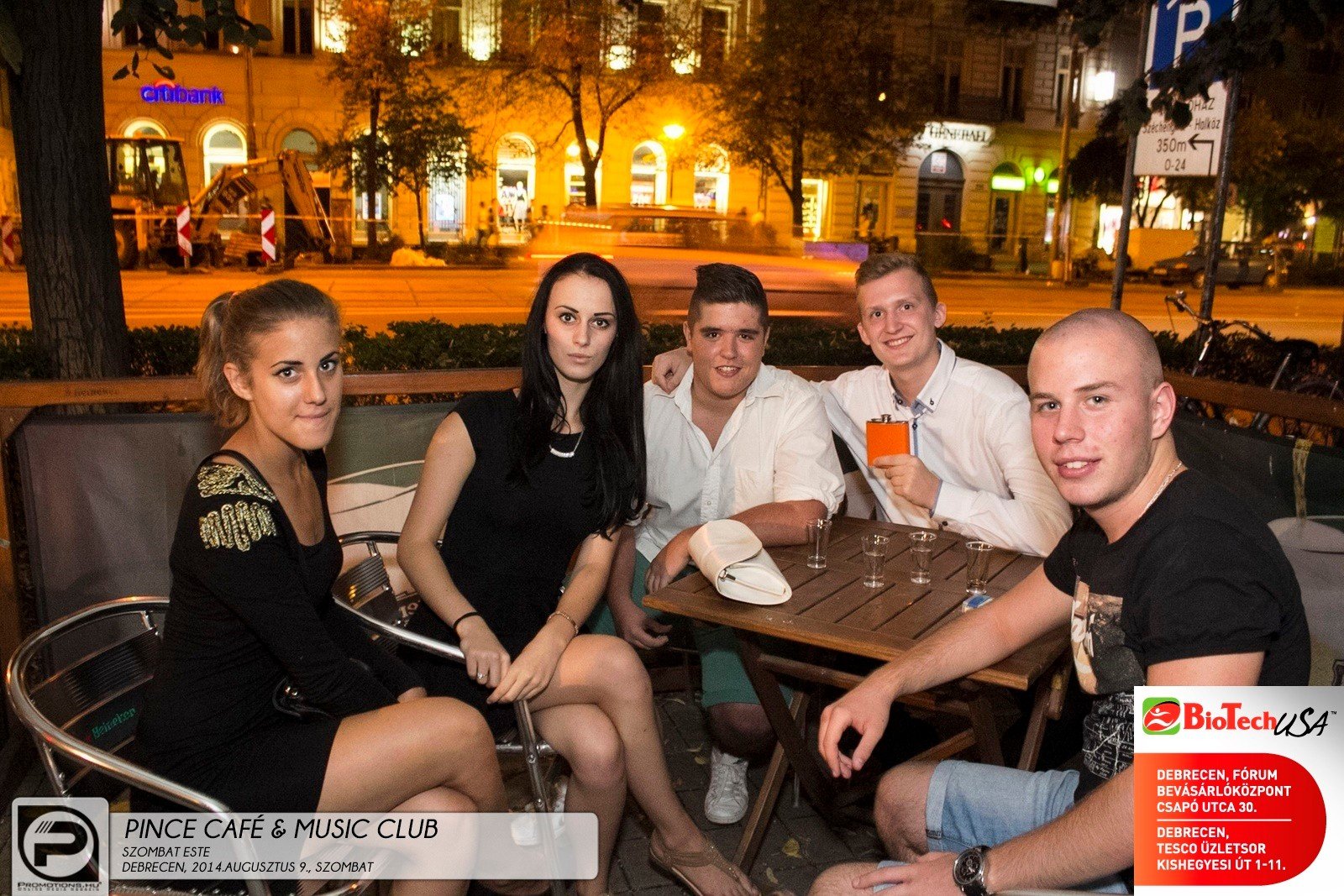 DEBRECEN, PINCE CAFÉ & MUSIC CLUB - 2014. AUGUSZTUS 9., SZOMBAT