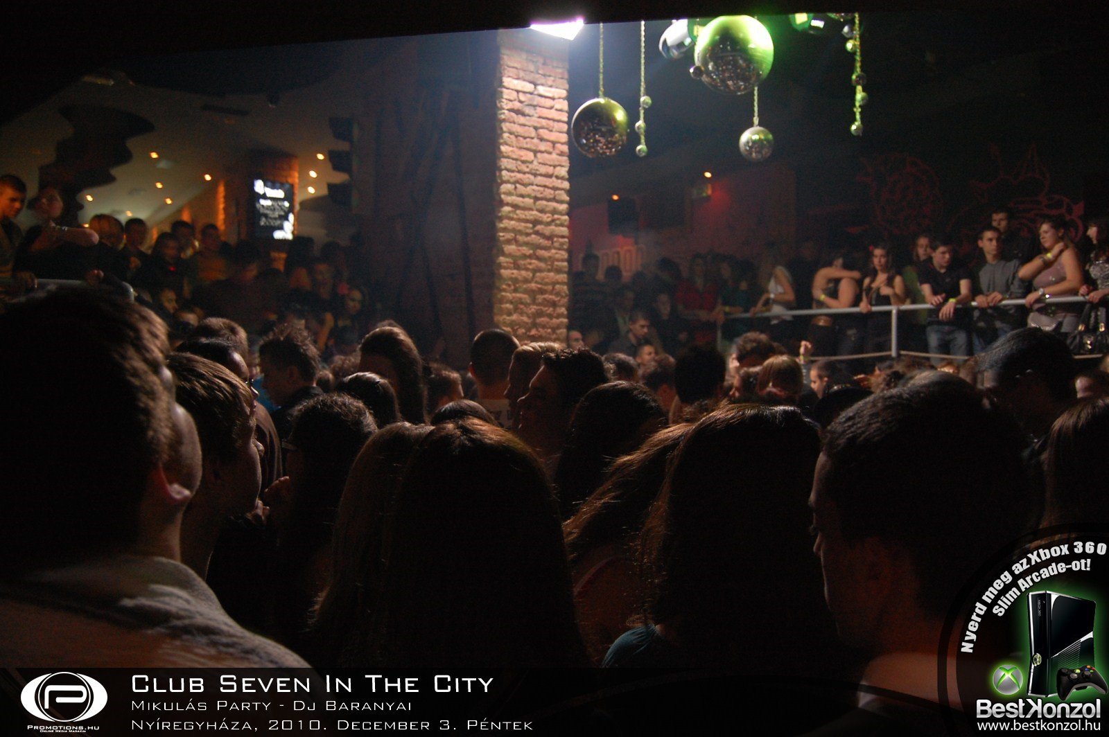 Nyíregyháza, Club Seven In The City - 2010. december 3. Péntek