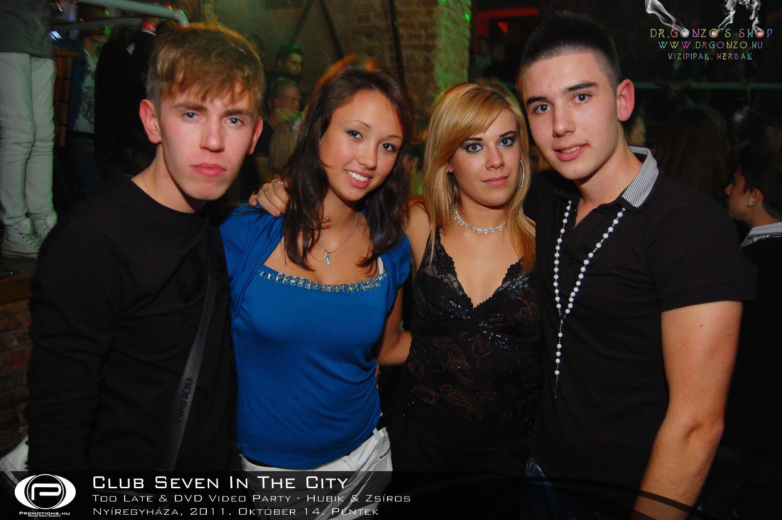Nyíregyháza, Club Seven In The City - 2011. Október 14. Péntek