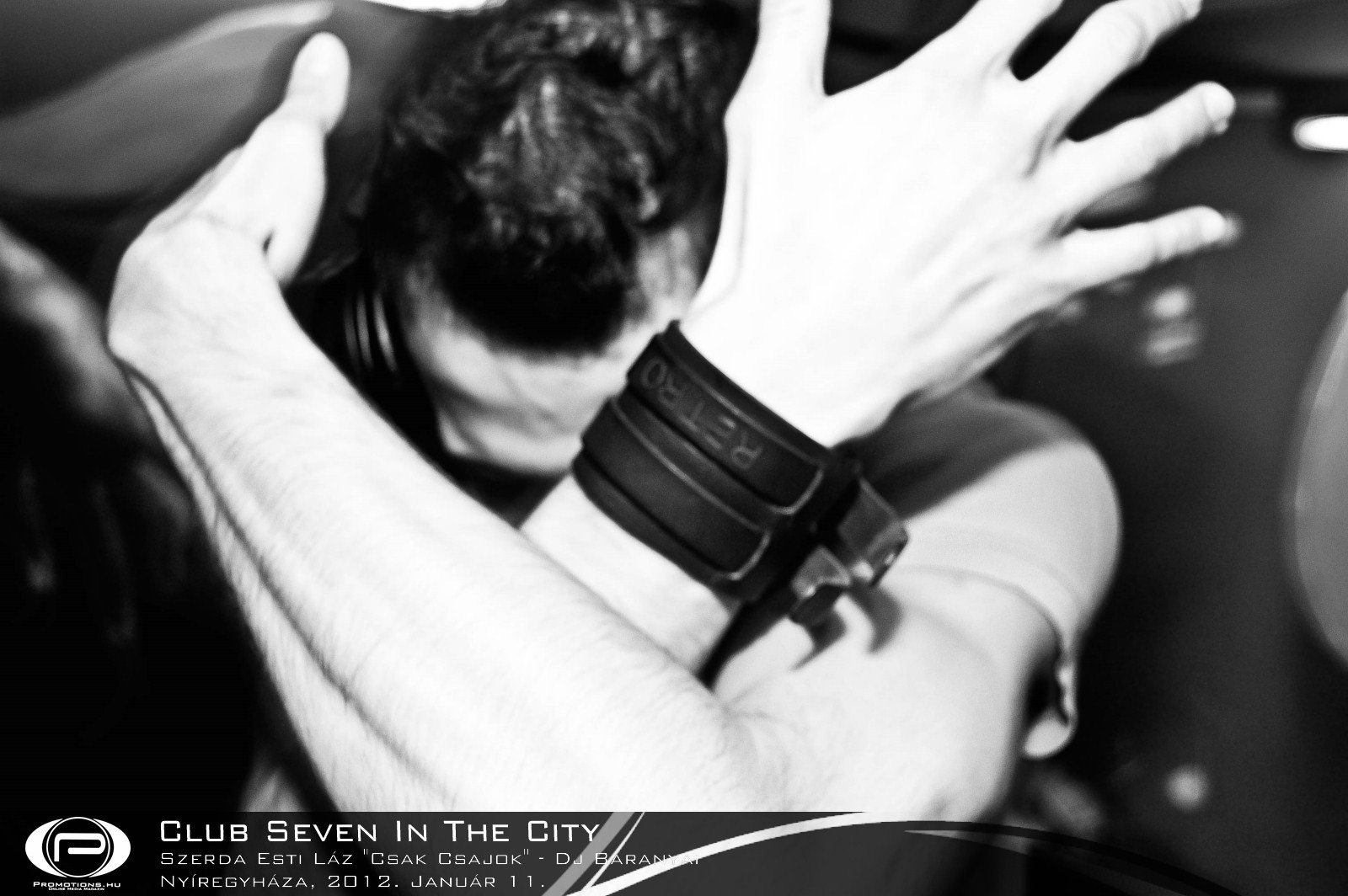 Nyíregyháza, Club Seven In The City - 2012. Január 11. Szerda