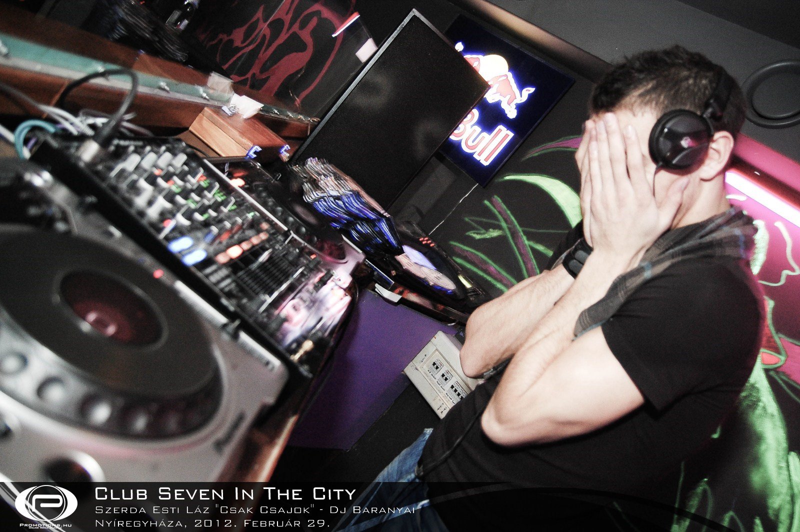 Nyíregyháza, Club Seven In The City - 2012. Február 29. Szerda