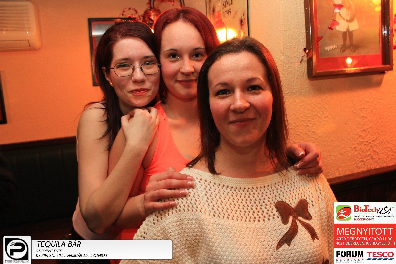Debrecen, Tequila Bár- 2014. Február 15., szombat este