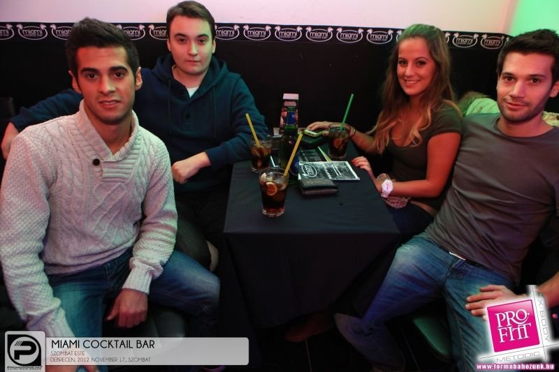 Debrecen, Miami Cocktail Bar - 2012. November 17., Szombat