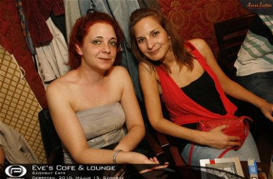 Debrecen, Eve&#039;s Cofe &amp; Lounge - 2010. május 15. szombat