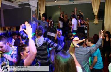 Debrecen, My Friends Club - 2013. Március 30., Szombat