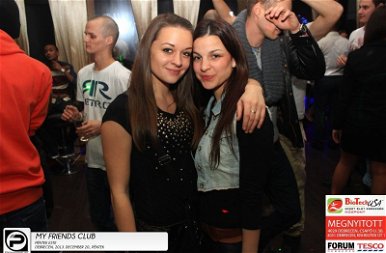 Debrecen, My Friends Club- 2013. December 20., péntek este